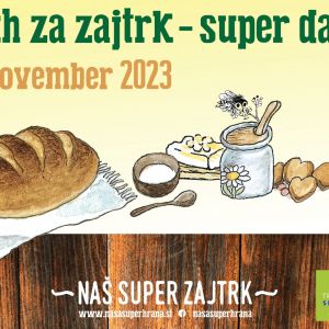 Tradicionalni slovenski zajtrk - »Kruh za zajtrk – super dan!«